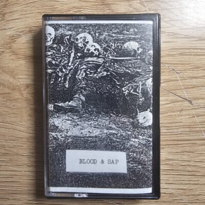 Blood Ov The Strong - Blood & Sap